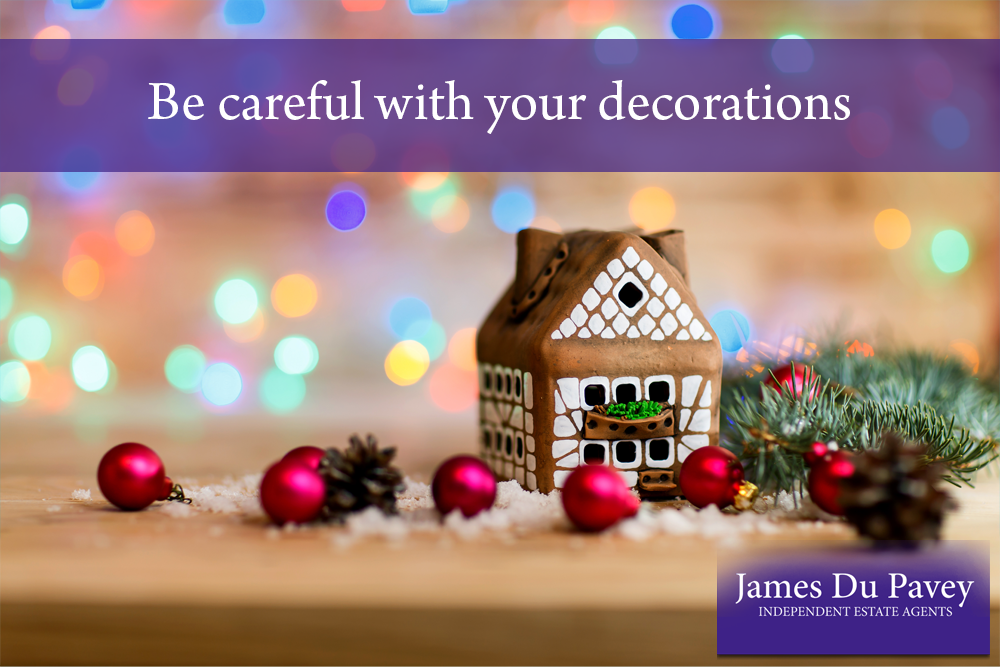 Be careful with your decorations