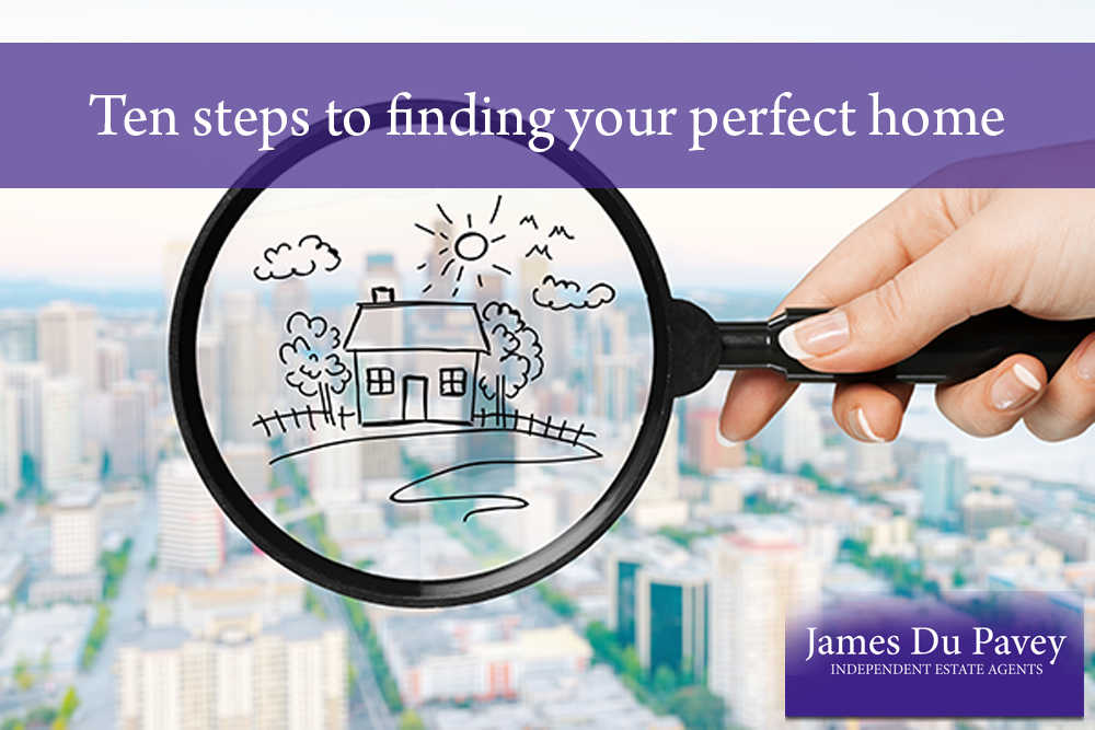 Ten steps to finding your perfect home