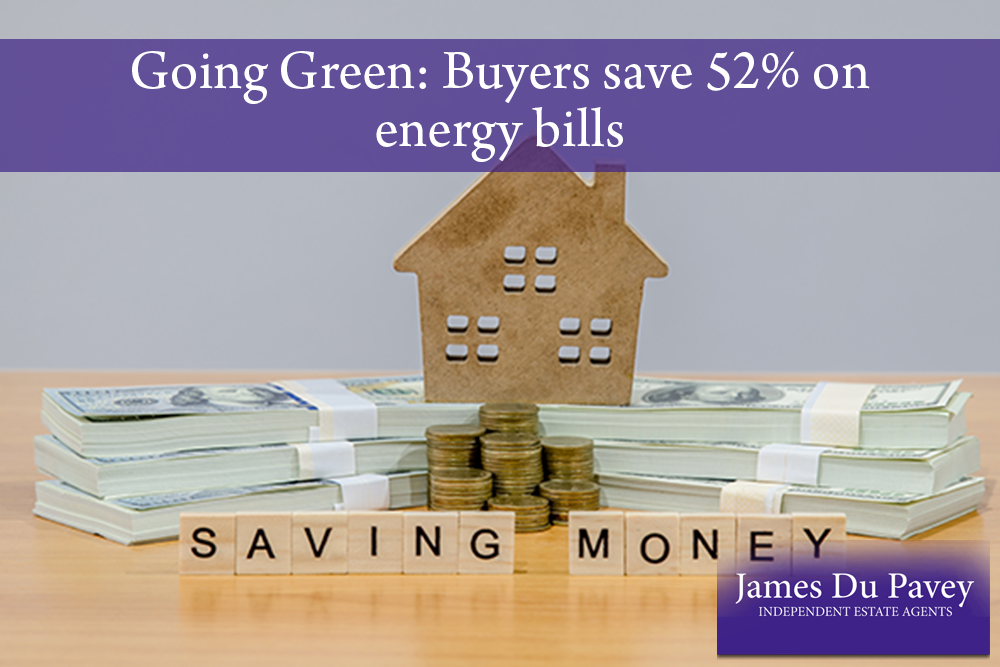 Going Green: Buyers save 52% on energy bills